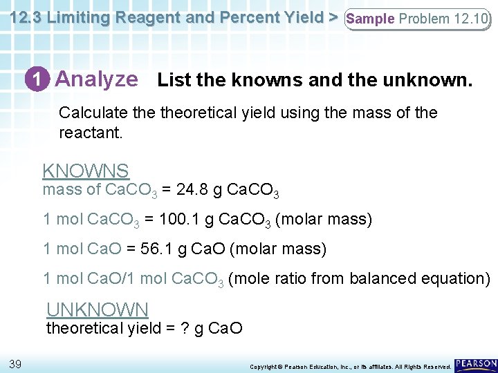 12. 3 Limiting Reagent and Percent Yield > Sample Problem 12. 10 1 Analyze