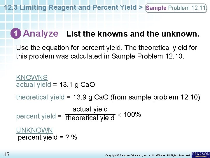 12. 3 Limiting Reagent and Percent Yield > Sample Problem 12. 11 1 Analyze