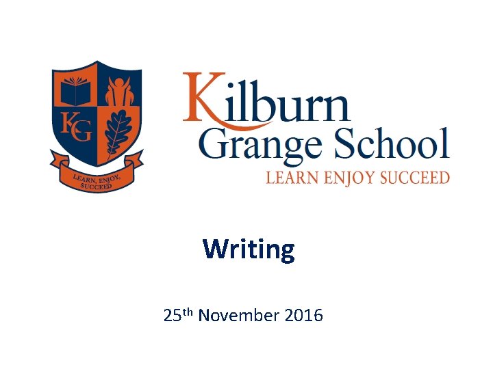 Writing 25 th November 2016 