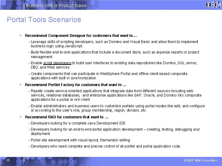 Business Unit or Product Name Portal Tools Scenarios § Recommend Component Designer for customers Business Unit or Product Name Portal Tools Scenarios § Recommend Component Designer for customers
