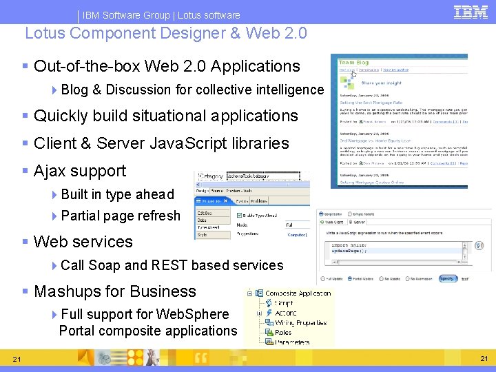 IBM Software Group | Lotus software Lotus Component Designer & Web 2. 0 § IBM Software Group | Lotus software Lotus Component Designer & Web 2. 0 §