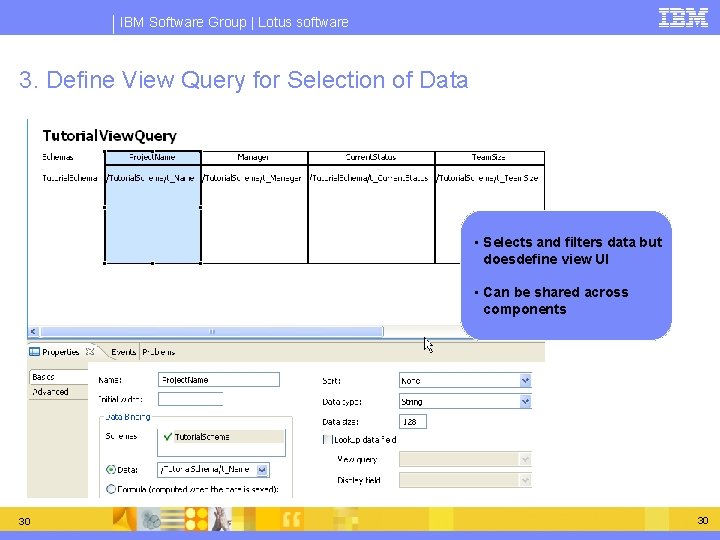 IBM Software Group | Lotus software 3. Define View Query for Selection of Data IBM Software Group | Lotus software 3. Define View Query for Selection of Data