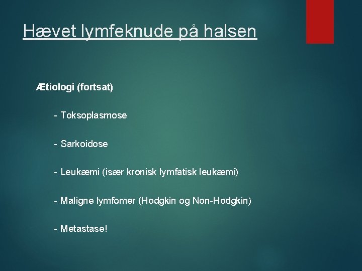 Halsen lymfekirtler på Eksperthjælp: Hævede