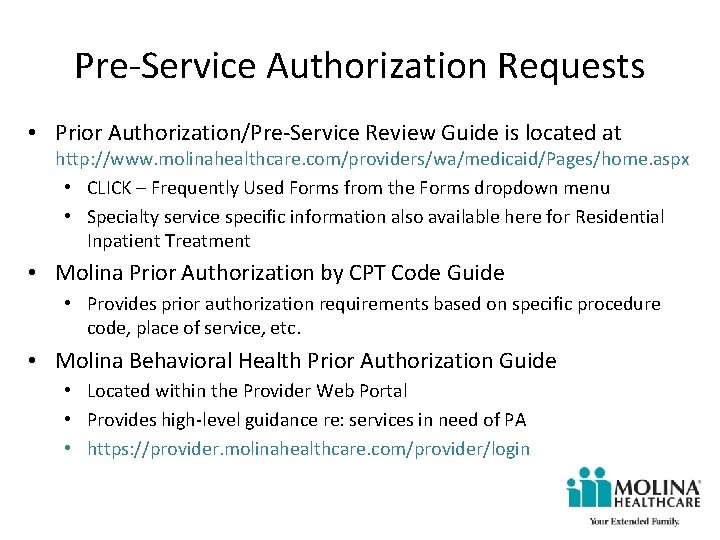 Pre Service Authorization Requests • Prior Authorization/Pre Service Review Guide is located at http: