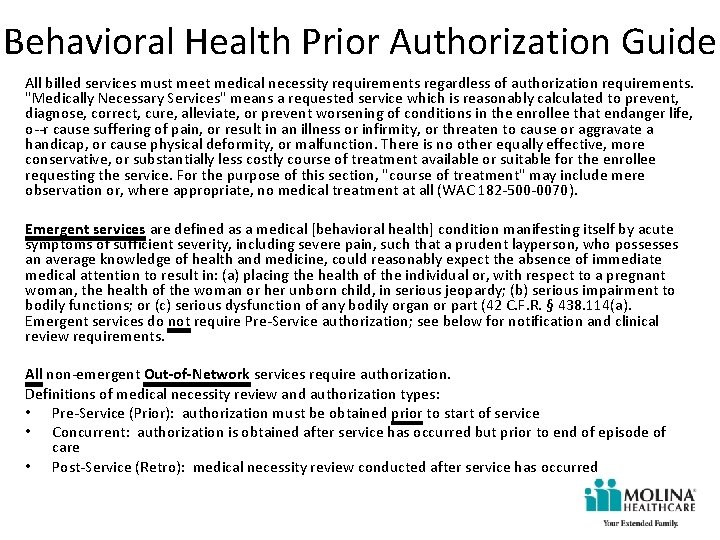 Behavioral Health Prior Authorization Guide All billed services must meet medical necessity requirements regardless