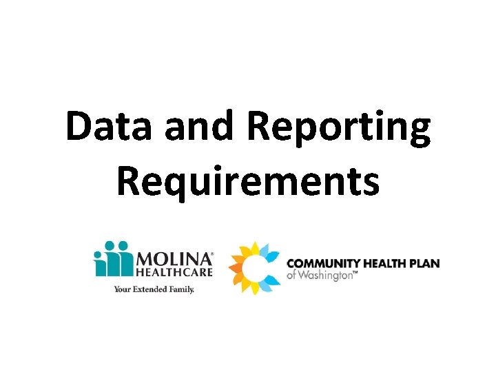 Data and Reporting Requirements 