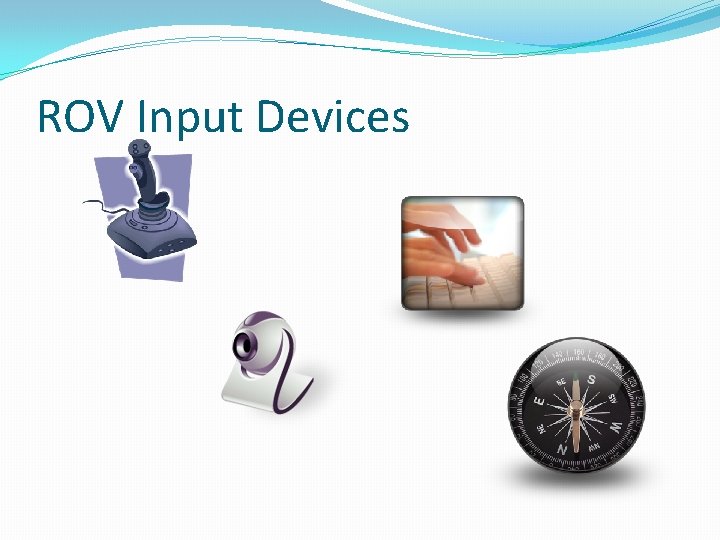ROV Input Devices 