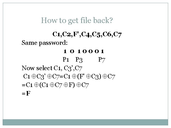 How to get file back? C 1, C 2, F’, C 4, C 5,