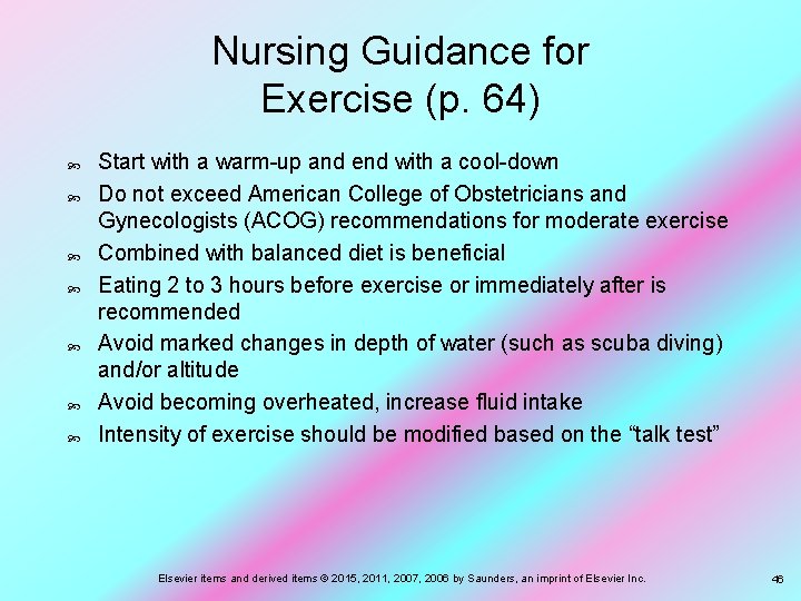 Nursing Guidance for Exercise (p. 64) Start with a warm-up and end with a