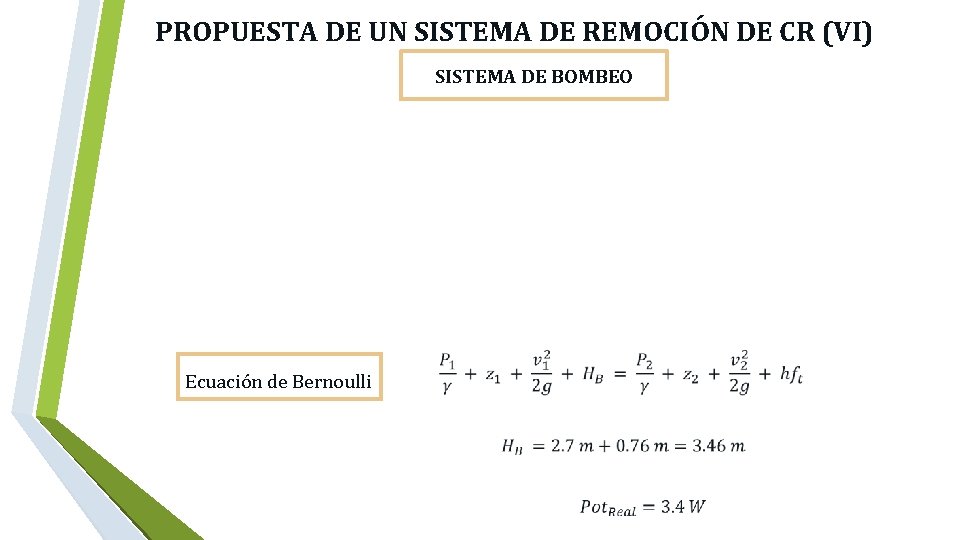  PROPUESTA DE UN SISTEMA DE REMOCIÓN DE CR (VI) SISTEMA DE BOMBEO Ecuación