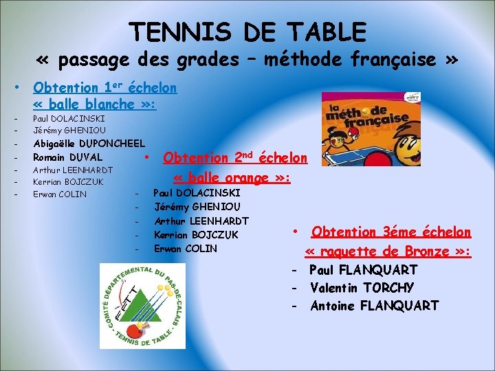 TENNIS DE TABLE « passage des grades – méthode française » • Obtention 1