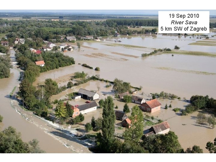 19 Sep 2010 River Sava 5 km SW of Zagreb 
