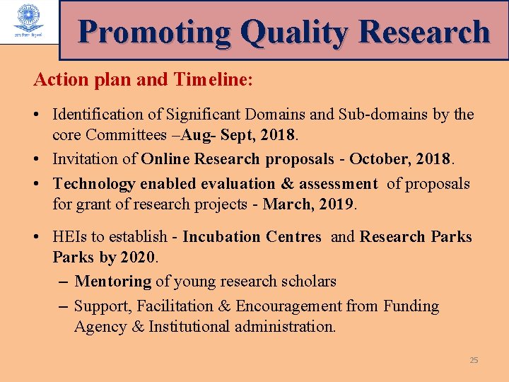 Promoting Quality Research Action plan and Timeline: • Identification of Significant Domains and Sub-domains