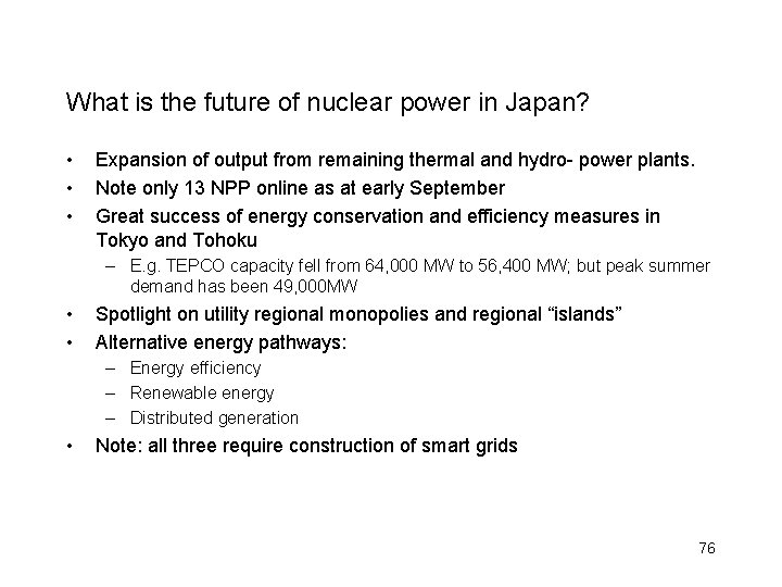 What is the future of nuclear power in Japan? • • • Expansion of