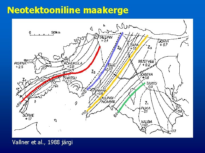 Neotektooniline maakerge Vallner et al. , 1988 järgi 