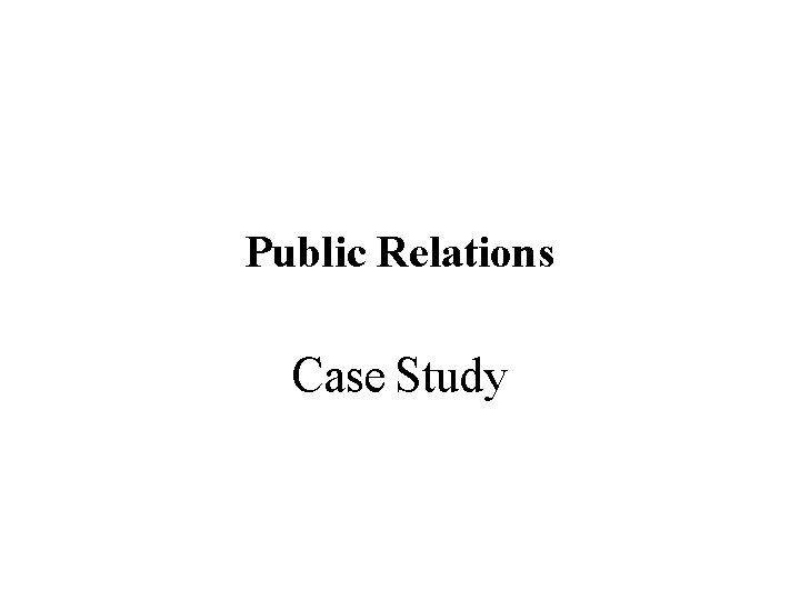Public Relations Case Study 