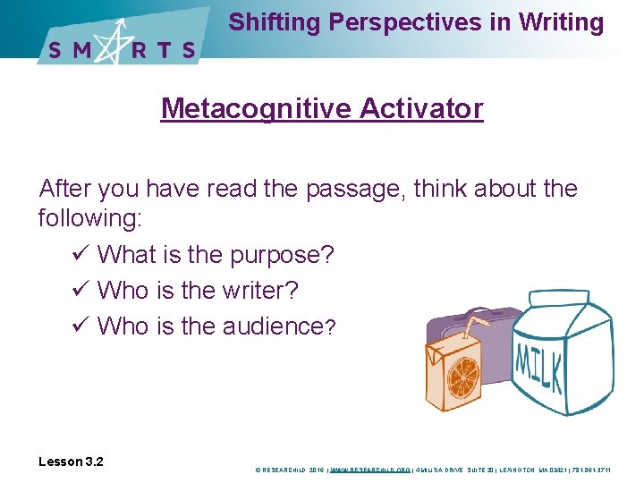 Shifting Perspectives in Writing Metacognitive Activator After you have read the passage, think about
