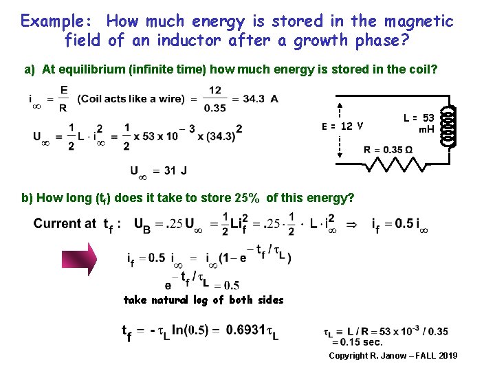 Example: How much energy is stored in the magnetic field of an inductor after