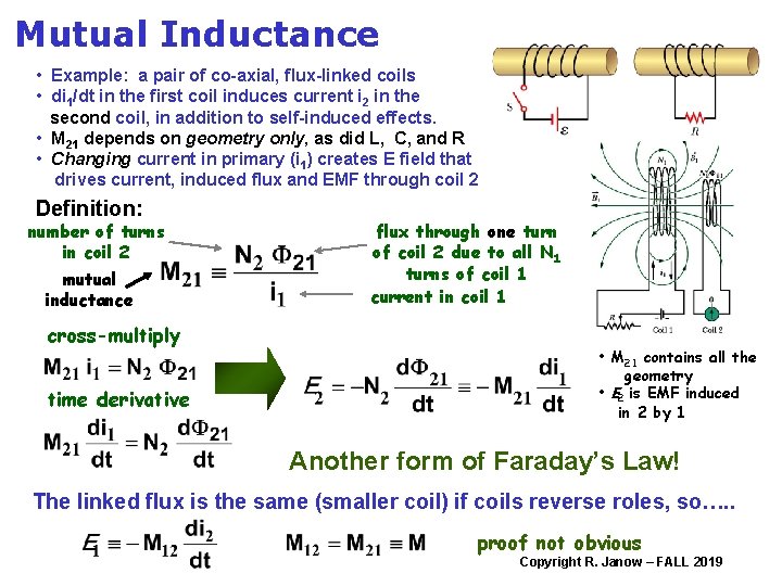Mutual Inductance • Example: a pair of co-axial, flux-linked coils • di 1/dt in