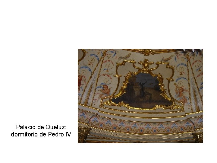 Palacio de Queluz: dormitorio de Pedro IV 