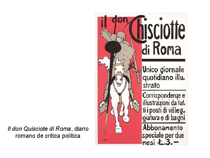 Il don Quisciote di Roma, diario romano de crítica política 