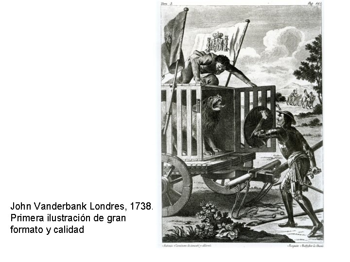 John Vanderbank Londres, 1738. Primera ilustración de gran formato y calidad 