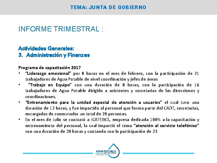 TEMA: JUNTA DE GOBIERNO INFORME TRIMESTRAL : Actividades Generales: 3. Administración y Finanzas Programa