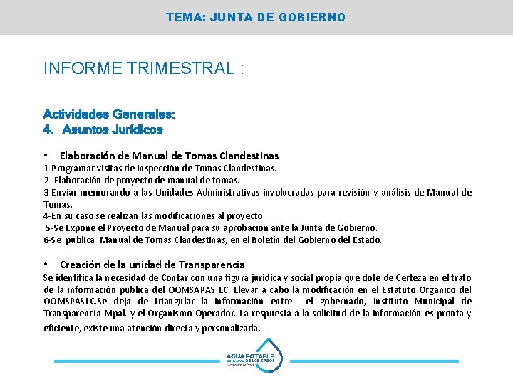 TEMA: JUNTA DE GOBIERNO INFORME TRIMESTRAL : Actividades Generales: 4. Asuntos Jurídicos • Elaboración