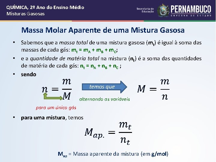 QUÍMICA, 2º Ano do Ensino Médio Misturas Gasosas Massa Molar Aparente de uma Mistura