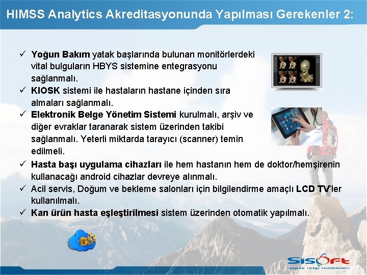 HIMSS Analytics Akreditasyonunda Yapılması Gerekenler 2: Yoğun Bakım yatak başlarında bulunan monitörlerdeki vital bulguların