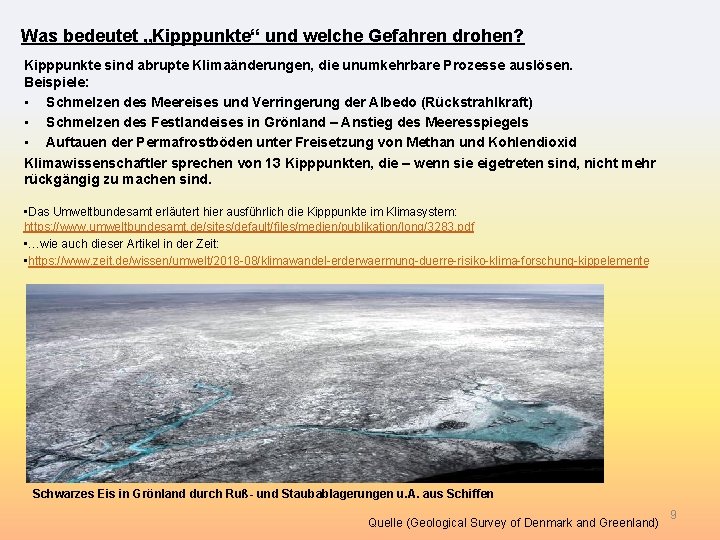 Was bedeutet „Kipppunkte“ und welche Gefahren drohen? Kipppunkte sind abrupte Klimaänderungen, die unumkehrbare Prozesse