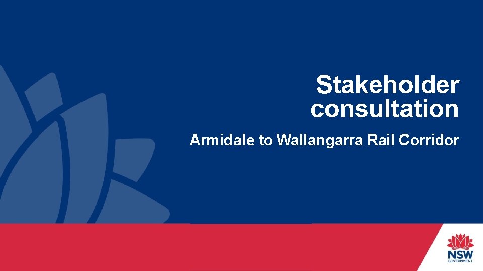 Stakeholder consultation Armidale to Wallangarra Rail Corridor 