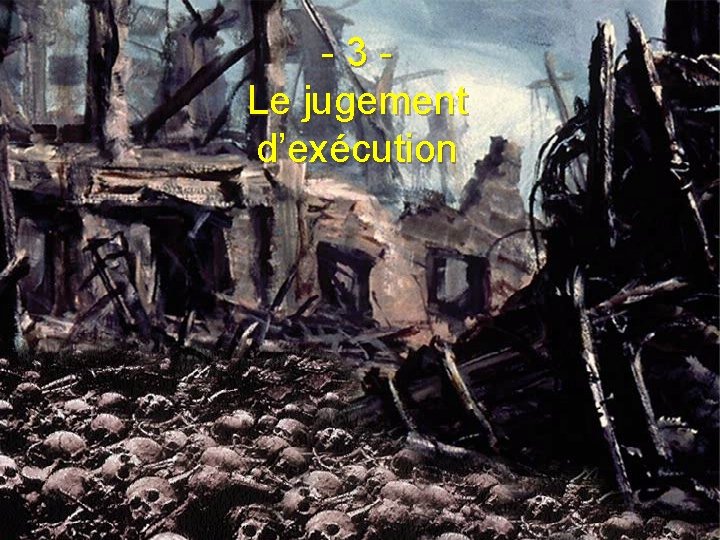 -3 Le jugement d’exécution 