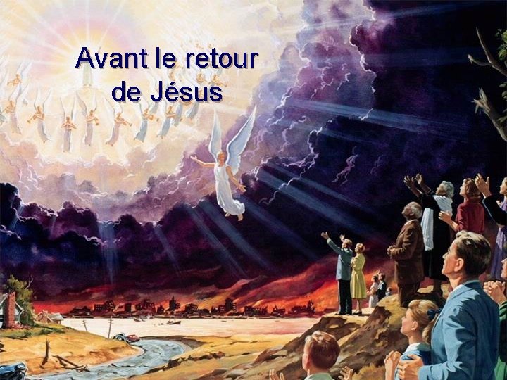 Avant le retour de Jésus 