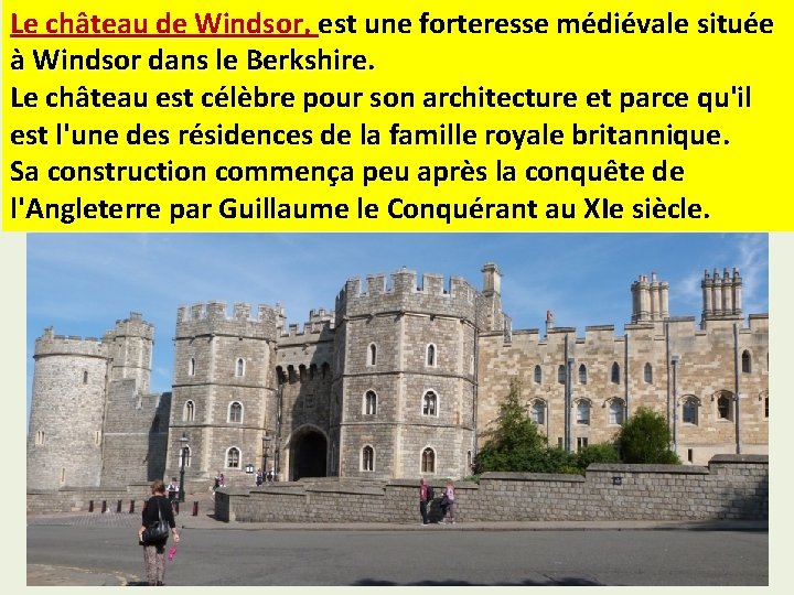 Le château de Windsor, est une forteresse médiévale située à Windsor dans le Berkshire.