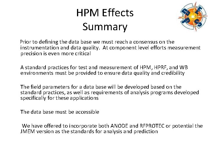 HPM Effects Summary Prior to defining the data base we must reach a consensus