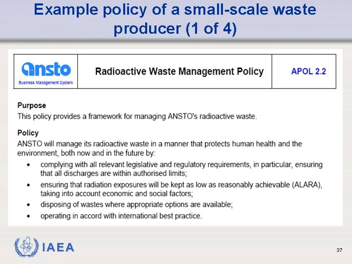 Example policy of a small-scale waste producer (1 of 4) IAEA 37 