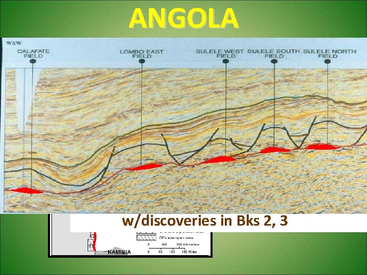 ANGOLA Congo Basin 3 2 Cuanza Basin 1981 – exploration complete in Bks 1