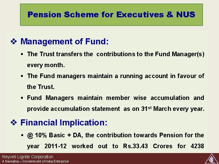 Pension Scheme for Executives & NUS v Management of Fund: § The Trust transfers