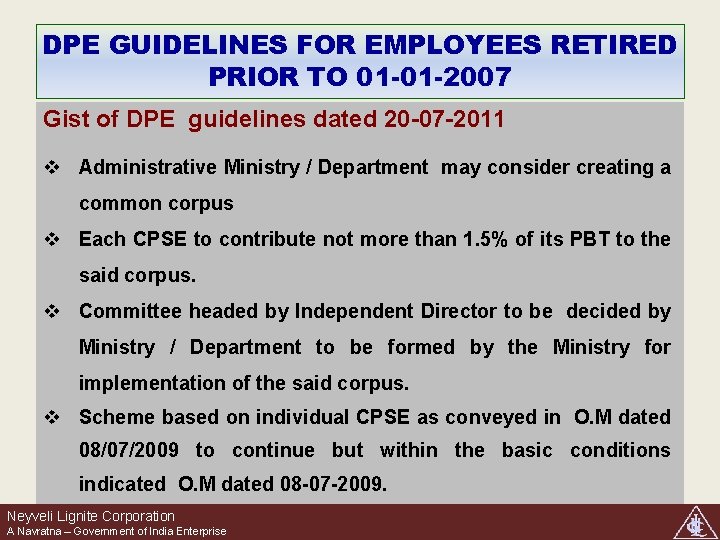 DPE GUIDELINES FOR EMPLOYEES RETIRED PRIOR TO 01 -01 -2007 Gist of DPE guidelines
