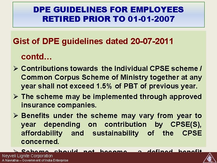 DPE GUIDELINES FOR EMPLOYEES RETIRED PRIOR TO 01 -01 -2007 Gist of DPE guidelines