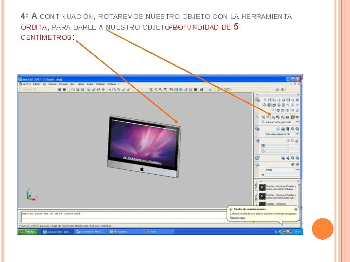 4º A CONTINUACIÓN, ROTAREMOS NUESTRO OBJETO CON LA HERRAMIENTA ÓRBITA, PARA DARLE A NUESTRO