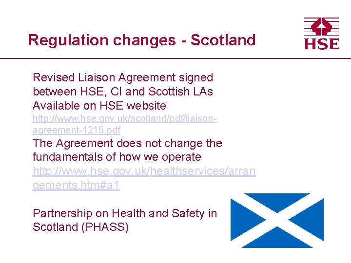 Regulation changes - Scotland Revised Liaison Agreement signed between HSE, CI and Scottish LAs