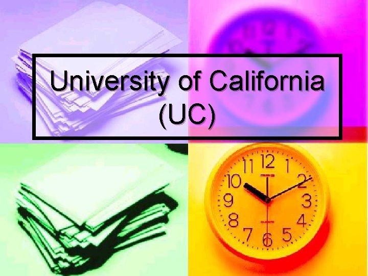 University of California (UC) 