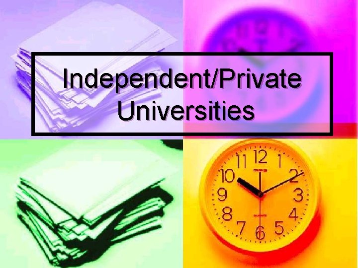 Independent/Private Universities 