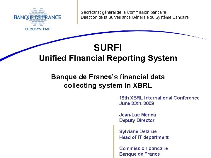 Secrétariat général de la Commission bancaire Direction de la Surveillance Générale du Système Bancaire