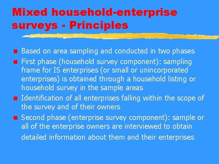 Mixed household-enterprise surveys - Principles Based on area sampling and conducted in two phases
