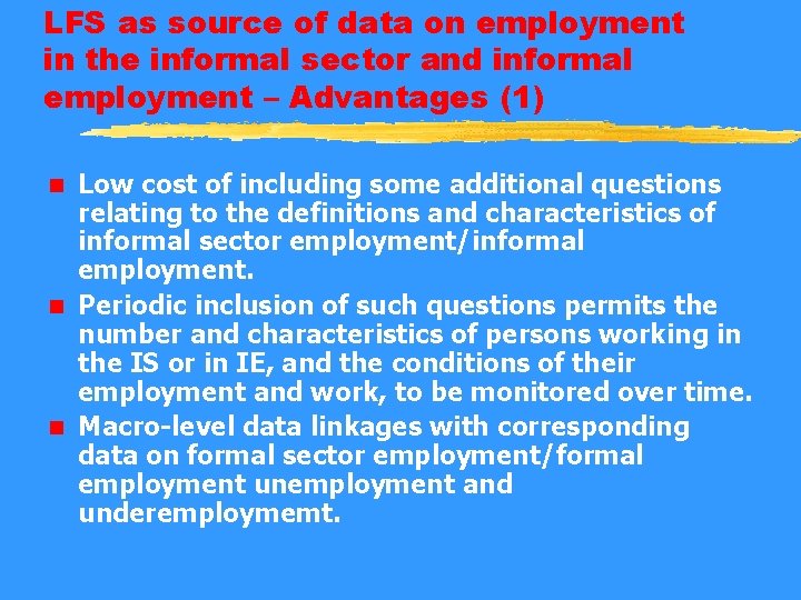 LFS as source of data on employment in the informal sector and informal employment