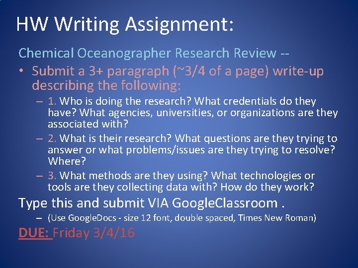 HW Writing Assignment: Chemical Oceanographer Research Review - • Submit a 3+ paragraph (~3/4
