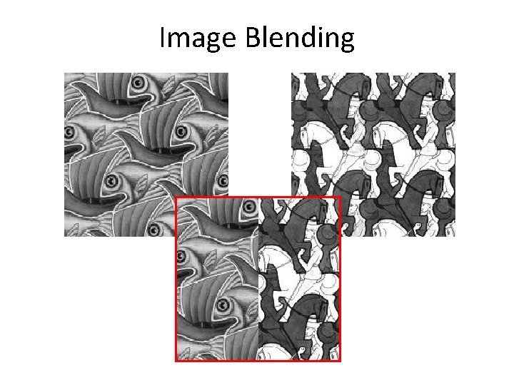 Image Blending Image Blending